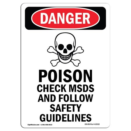 SIGNMISSION OSHA Sign, Poison Check MSDS And, 7in X 5in Decal, 5" W, 7" H, Portrait, Poison Check MSDS And OS-DS-D-57-V-1532